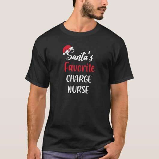 Santas Favorite Charge Nurse Gift Christmas T-shirt (Voorkant)