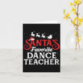 Santa's Favorite Dance Teacher Funny Christmas Men Kaart (Gele Bloem)