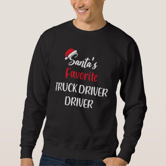 Santas Favorite Delivery Truck Driver   Christmas  Trui (Voorkant)