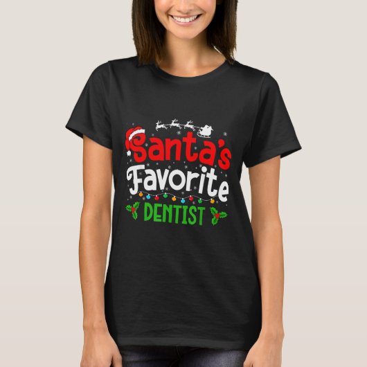 Santa's Favorite Dentist Christmas Party T-shirt (Voorkant)