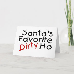 Santas Favorite Dirty Ho Feestdagen Kaart
