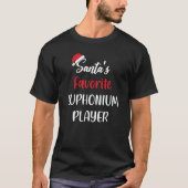Santas Favorite Euphonium Player   Christmas eupho T-shirt (Voorkant)