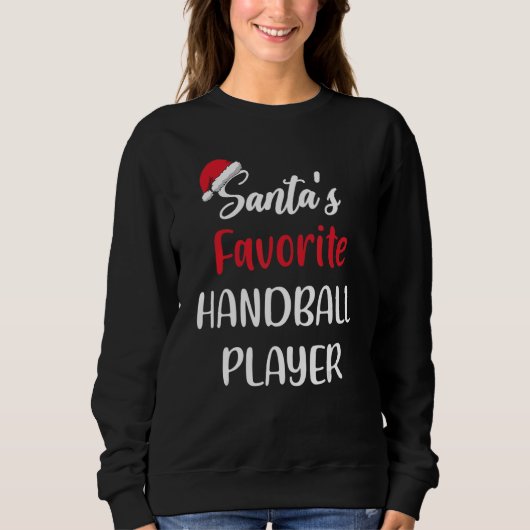 Santas Favorite Handball Player Christmas Handba Trui (Voorkant)