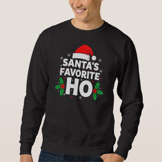 Santas Favorite HO Adult Funny Trui (Voorkant)