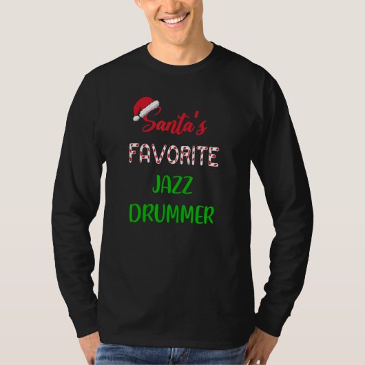 Santas Favorite Jazz Drummer   Funny jazz drum Chr T-shirt (Voorkant)