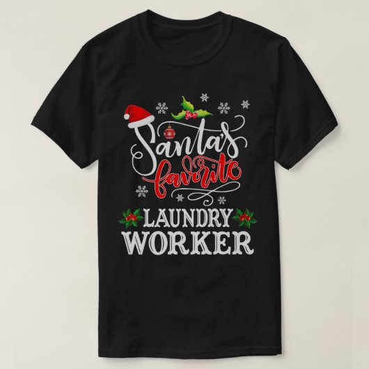 Santa's Favorite Laundry Worker Christmas Party Gi T-shirt (Design voorkant)