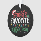 Santa's Favorite Office Team Christmas Funny Work  Ornament (voorkant)
