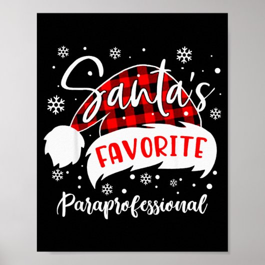 Santa's Favorite Paraprofessional Hat Flannel Chri Poster (Voorkant)