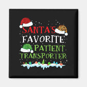 Santa's Favorite Patient Transrter Fun Christmas  Magneet (Voorkant)