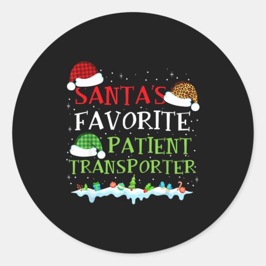 Santa's Favorite Patient Transrter Fun Christmas  Ronde Sticker (Voorkant)