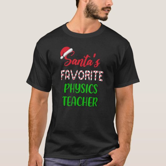 Santas Favorite Physics Teacher Chritsmas T-shirt (Voorkant)