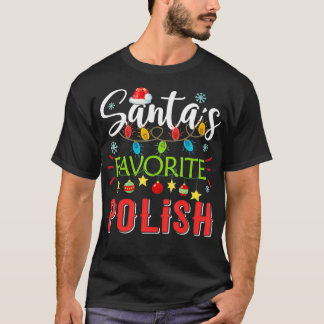 Santas Favorite Polish Xmas Light Santa Hat Christ T-shirt