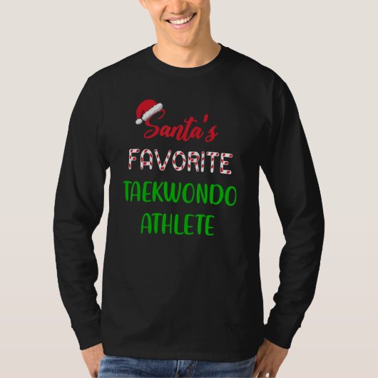 Santas Favorite Taekwondo Athlete   Taekwondo Chri T-shirt (Voorkant)