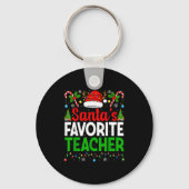 Santa's Favorite Teachers Christmas Funny Christma Sleutelhanger (Voorkant)