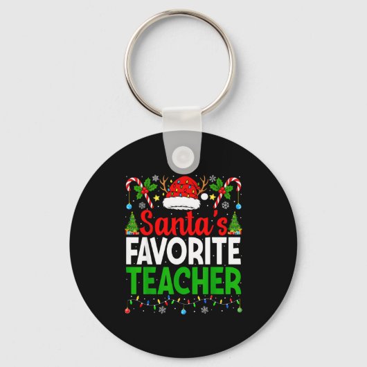 Santa's Favorite Teachers Christmas Funny Christma Sleutelhanger (Voorkant)