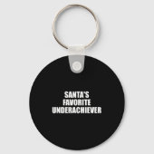 Santas Favorite Underachiever Funny Christmas Holi Sleutelhanger (Voorkant)