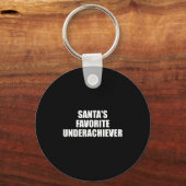 Santas Favorite Underachiever Funny Christmas Holi Sleutelhanger (Voorkant)