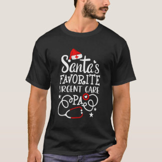Santas Favorite Urgent Care Physician Assistant Ch T-shirt