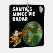 Santa's Mince Pie Radar Keramisch Ornament (Rechts)