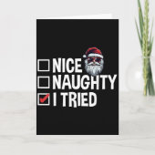 Santa's Naughty Or Nice List I Tried Christmas  Kaart (Voorkant)