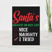 Santa's Naughty Or Nice List I Tried Christmas  Kaart (Voorkant)