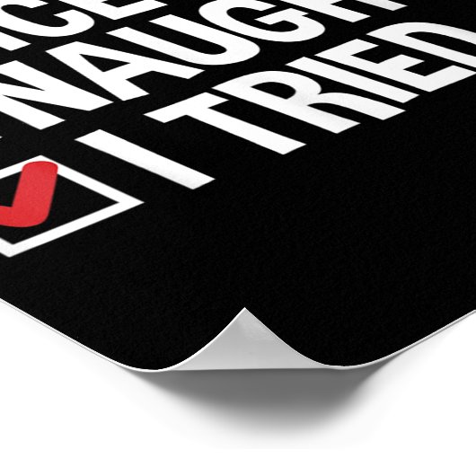 Santa's Naughty Or Nice List I Tried Christmas  Poster (Hoek)