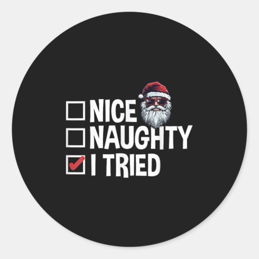 Santa's Naughty Or Nice List I Tried Christmas Ronde Sticker (Voorkant)