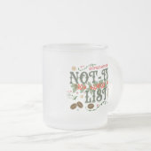 Santa's Official Not-Tea List Frosted Christmas Matglas Koffiemok (Voorkant rechts)