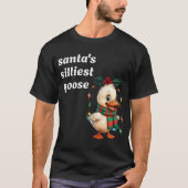 Santa's Silliest Goose Funny Christmas Family T-shirt (Voorkant)
