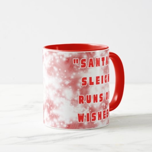 Santa's Sleigh Runs On Wishes Mok (Voorkant rechts)