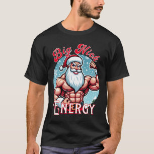 Santa's Swolle Patrol Big Nick Energy' Fun Kerstmi T-shirt
