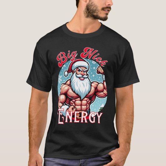 Santa's Swolle Patrol Big Nick Energy' Fun Kerstmi T-shirt (Voorkant)