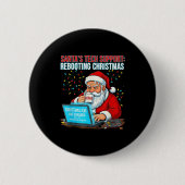 Santa's Tech Suprt_ Rebooting Christmas Funny  Ronde Button 5,7 Cm (Voorkant)