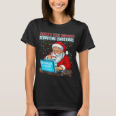 Santa's Tech Suprt_ Rebooting Christmas Funny T-shirt (Voorkant)