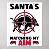 Santa's Watching My Aim - Boar Hog Hunting  Poster (Voorkant)