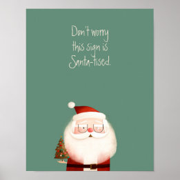 Sante-achtige Kerstman Grappige Quote Poster
