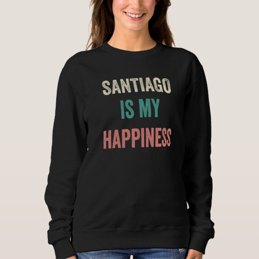 Santiago Is My Happiness Trui (Voorkant)