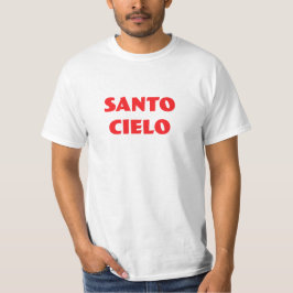 Santo Cielo Grappige Italiaanse mode T-shirt