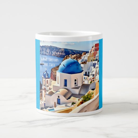 Santorini, waar dromen uitkomen grote koffiekop (Voorkant)