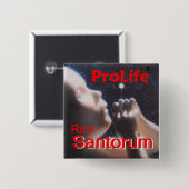 Santorum ProLife Button (Voorkant /achterkant)