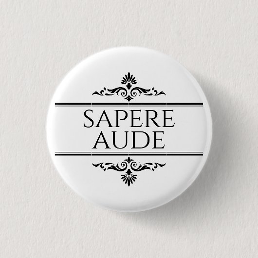 Sapere Aude Ronde Button 3,2 Cm (Voorkant)