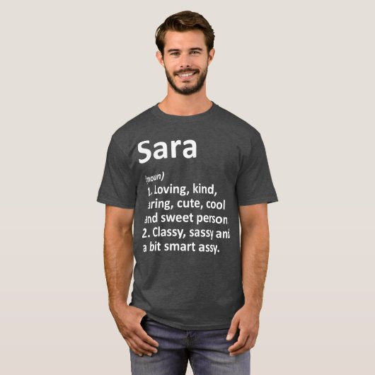 SARA Definition Personal Name Funny Birthday T-shirt (Voorkant volledig)