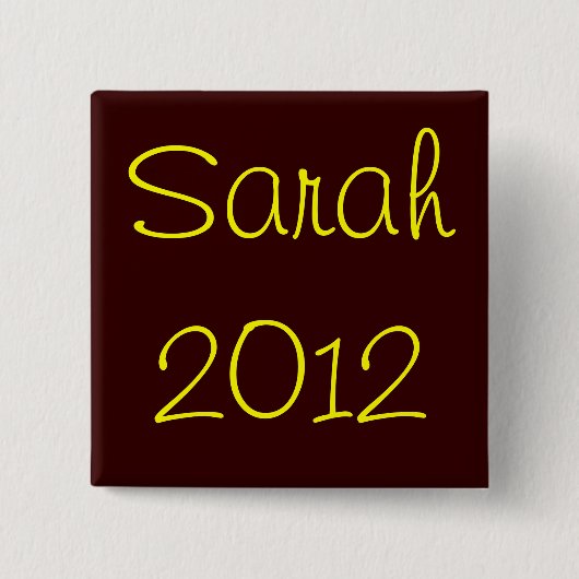 Sarah 2012 vierkante button 5,1 cm (Voorkant)