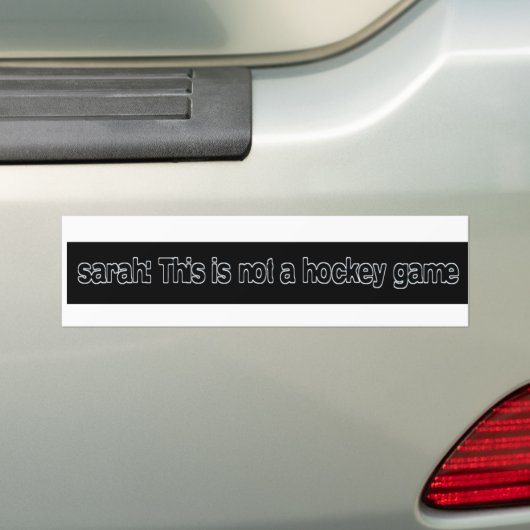 sarah dit is geen hockey game bumpersticker (Op auto)