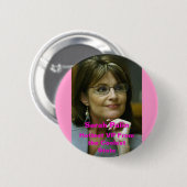 sarah palin 4, Sarah Palin, Hotste VP van de... Ronde Button 5,7 Cm (Voorkant /achterkant)