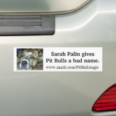 Sarah Palin geeft Pit Bulls een slechte naam Bumpersticker (Op auto)