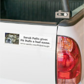 Sarah Palin geeft Pit Bulls een slechte naam Bumpersticker (Op Truck)