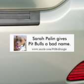 Sarah Palin geeft Pit Bulls een slechte naam. Bumpersticker (Op auto)