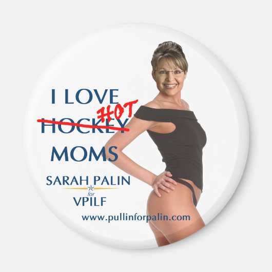 Sarah Palin - Ik hou van Hot(ckey) Moeders magneet (Voorkant)