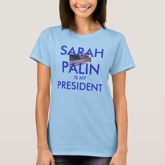 Sarah Palin is mijn President T-shirt (Voorkant)